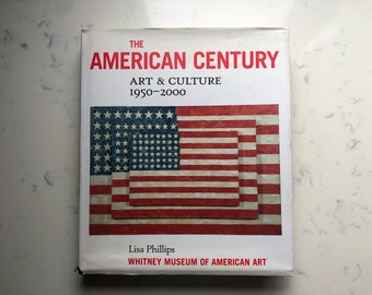 The American Century: Art and Culture, 1950-2000 Art Coffee Table Books Lisa Phillips Whitney Museum of American Art