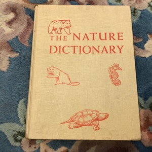 The Nature Dictionary, A Picture Guide to Living Things, by John Hayes ...