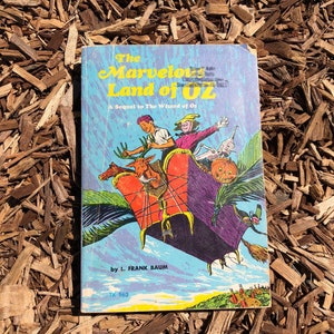 The Marvelous Land of OZ L. Frank Baum, Illustrated by John R. Neill, Dom Lupo Cover, 1960’s/ 1970’s Children’s Book