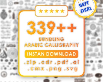 May include: An orange and white graphic promoting a bundle of 339+ Arabic calligraphy designs. The image includes the text "Bundling Arabic Calligraphy" and "Instant Download". A "Best Deal" sticker is also present.