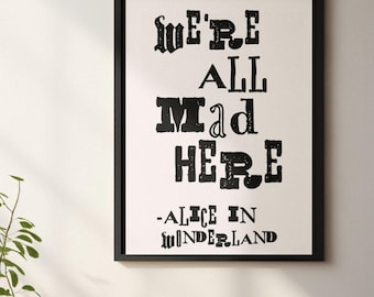Alice in Wonderland Quote Print: Whimsical Library Art