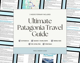 Patagonia Travel Itinerary | Vacation Guide | Digital Download | Desktop, Ipad, Tablet | Patagonia Trip Guide