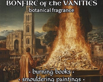 Bonfire of the Vanities Botanical Fragrance – Smoky Wood Scent