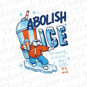 Può includere: Illustrazione con la scritta "ABOLISH ICE". Raffigura un orso polare con occhiali da sole, un maglione arancione e pantaloni blu, che fa surf su un iceberg. L'orso tiene in mano una bevanda, con una grande bevanda blu e arancione sullo sfondo.