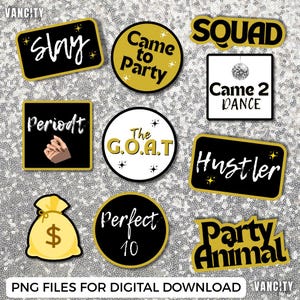 Puede incluir: Un conjunto de archivos PNG digitales con textos y gráficos temáticos de fiesta. Incluye frases como "Slay", "Came to Party", "Squad", "Came 2 Dance", "Periodt", "The G.O.A.T", "Hustler", "Perfect 10" y "Party Animal".