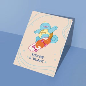 Carapuce vous êtes un souffle | Carte de voeux Pokemon skateboard cool, jolie carte vierge numérique imprimable prête à l'emploi dessinée à la main drôle