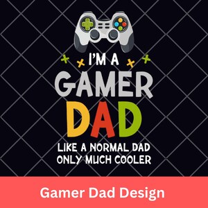 Ik ben een gamer-vader Ontwerp als een normale vader, alleen veel cooler thema Digitaal bestand voor T-shirts Mokken Circuitprojecten