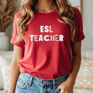 ESL Teacher T-Shirt: Unisex Jersey Tee - Funny Classroom Humor