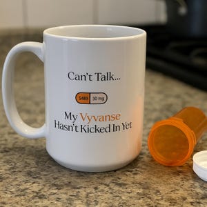 ADHD Vyvanse Coffee Mug | ADHD Funny Gift | Gift For ADHD Friend | Neurodivergent Funny Gift Idea | Funny Vyvanse Gift For Friend