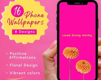 Floral Affirmations Phone Wallpaper Set: Bright, Positive Backgrounds (Digital Download)