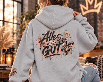 Everything Will Be Alright Hoodie / Motivational Hoodie / Statement Backprint