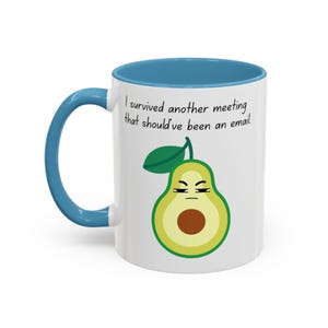 Funny Work Coffee Mug, Gift for Friends, Office Humor, Cute Coffee Cup, Unique Drinkware