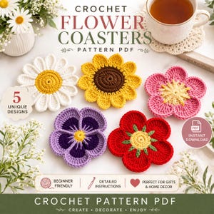 May include: A collection of five handmade crochet flower coasters in various colors, including white, yellow, pink, purple, and red. The coasters are arranged on a white surface with the text "CROCHET FLOWER COASTERS PATTERN PDF".