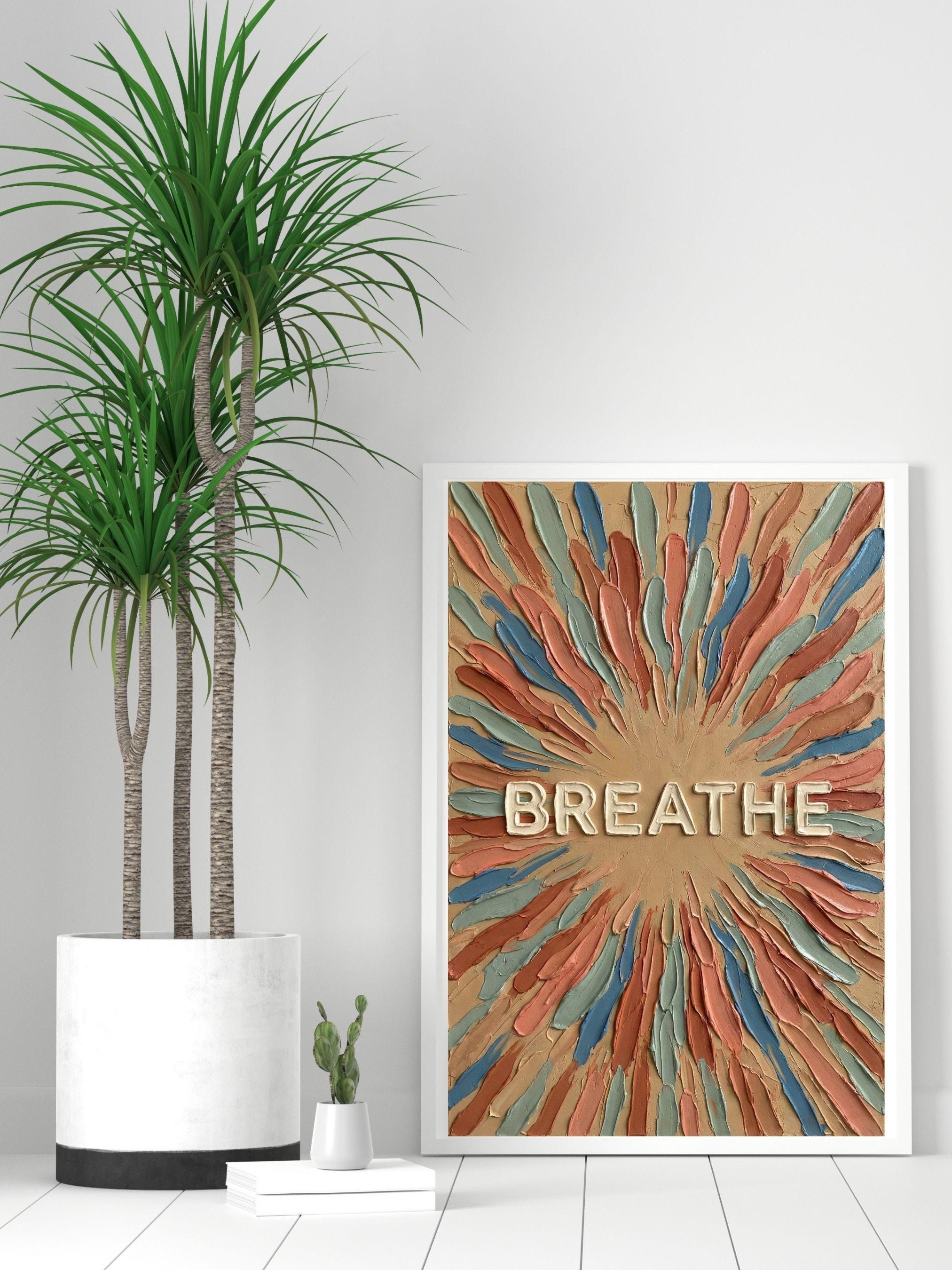 Breathe Poster, Mindfulness Wall Art, Earth Tone Zen Decor, Impasto ...