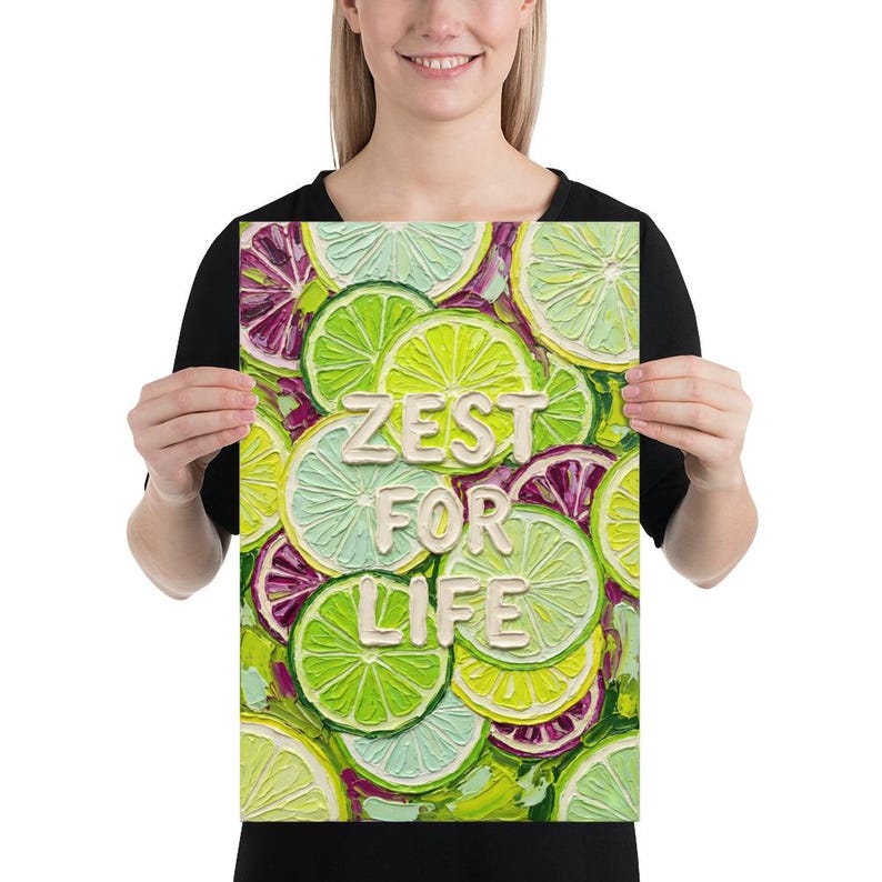 Zest for Life Poster, Citrus Kitchen Wall Art, Impasto Lime Fruit ...