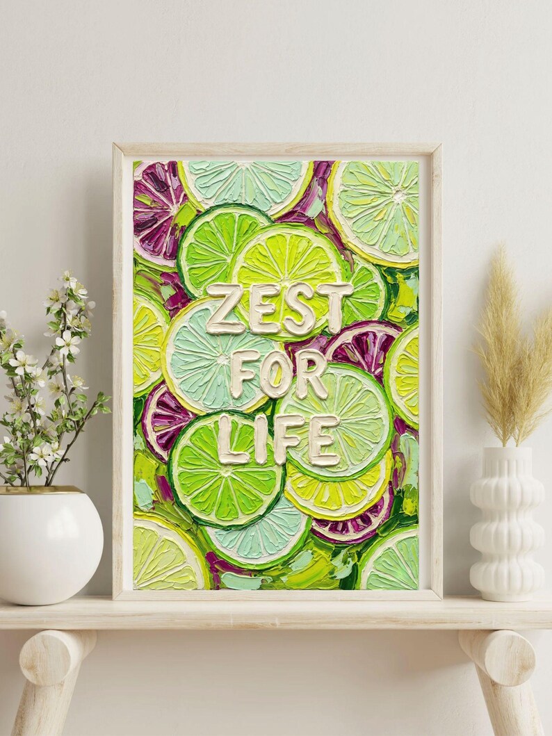 Zest for Life Poster, Citrus Kitchen Wall Art, Impasto Lime Fruit ...