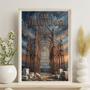 Puede incluir: Impresión artística enmarcada con una ilustración detallada de una catedral y el texto "I AM A PERFECTIONIST. THAT'S WHY I NEVER START ANYTHING." La obra de arte tiene un cielo dramático con tonos azules, naranjas y marrones.