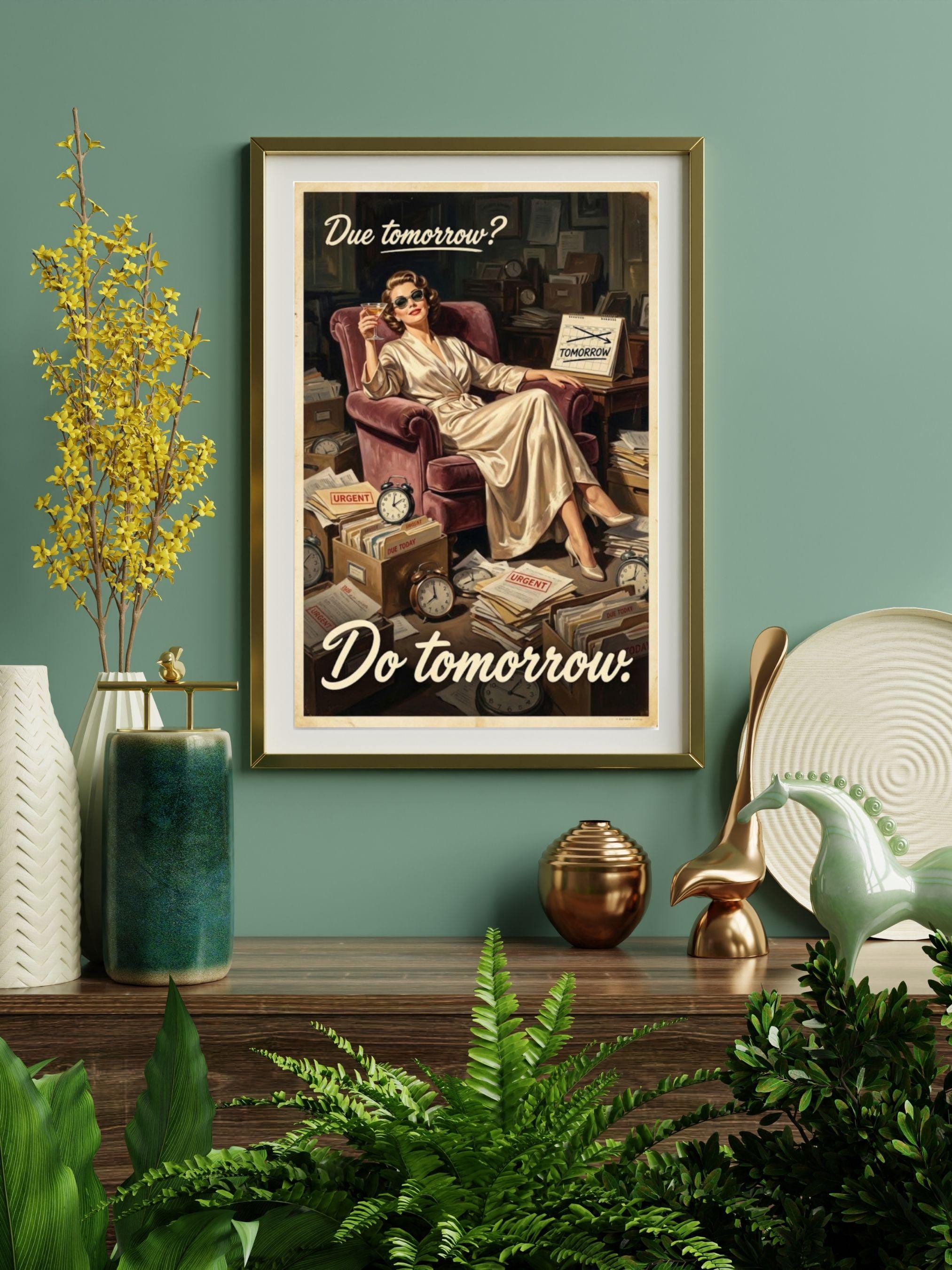 Funny Procrastination Poster, Due Tomorrow Do Tomorrow, Lazy Gift, Anti ...