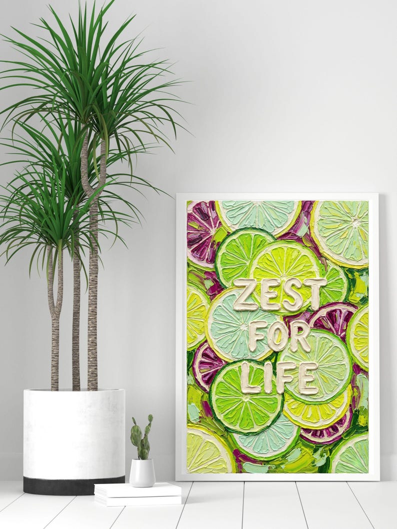 Zest for Life Poster, Citrus Kitchen Wall Art, Impasto Lime Fruit ...