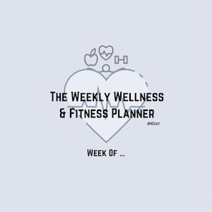 The Weekly Wellness & Fitness Planner 8 pages PDF| Meal Planning |Workout Plan Daily goals |Habit tracker |SelfCare Checklist |Weekly review