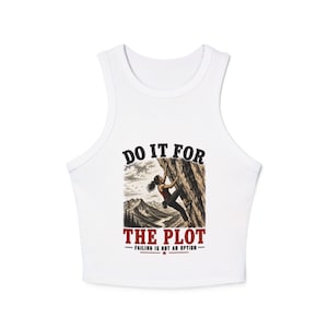Do It For The Plot Bergsteigen Racer Tank