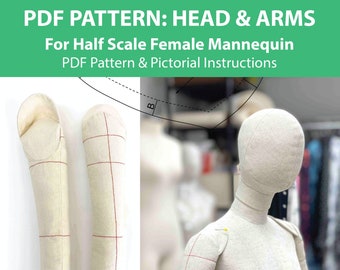 Half Scale Mannequin Stuffed ARM + HEAD PDF Pattern & Pictorial Instruction