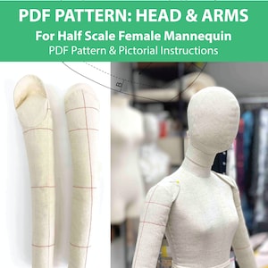 Half Scale Mannequin Stuffed ARM + HEAD PDF Pattern & Pictorial Instruction