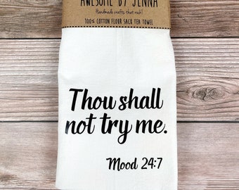 Handmade Thou Shall Not Try Me Vinyl Tea Towel Kitchen Decor Cotton Towel Flour Sack Towel Kitchen Towel