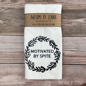 Handmade Motivated By Spite Vinyl Tea Towel Kitchen Decor Cotton Towel Flour Sack Towel Kitchen Towel