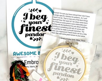 I Beg Your Finest Pardon DIY Hand Embroidery Kit Funny Embroidery Kit for Beginners Embroidery Designs