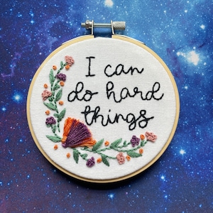 4” Hand Embroidered I Can Do Hard Things Hoop Home Decor Wall Hanging