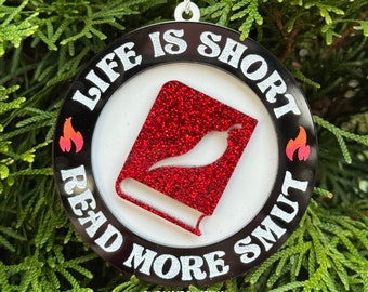 Life is Short, Read More Smut Book Acrylic Christmas Ornament