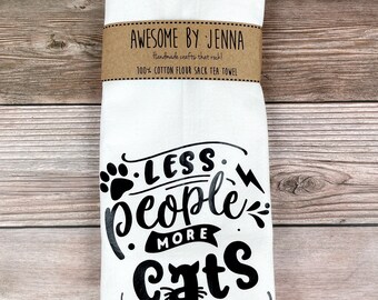 Handmade Less People More Cats Vinyl Tea Towel Kitchen Decor Cotton Towel Flour Sack Towel Kitchen Towel