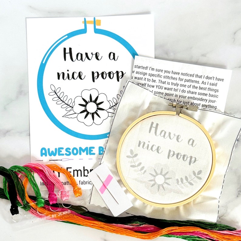 DIY Hand Embroidery Kit Have A Nice Poop Funny Embroidery Kit for Beginners Embroidery Designs image 1