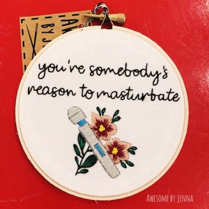 Handmade 4” Hoop Masturbation Embroidered Home Decor Wall Hanging Funny Snarky Embroidery