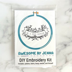 Be A Good Human DIY Hand Embroidery Kit Embroidery Kits for Beginners Funny Embroidery Kits Embroidery Designs image 2