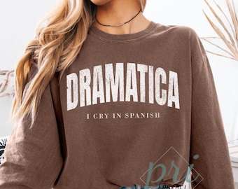 Dramática I cry in Spanish png, Spanglish png, A little bit dramatic png, Dramatica Digital Png, Fiesta png, Latina vibes png,