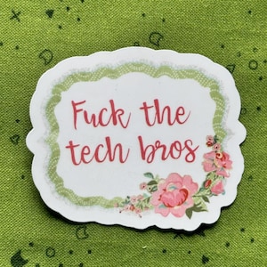Fuck Tech Bros / Adesivi in vinile anti-IA