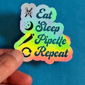 Holographischer Wissenschafts Sticker: Eat Sleep Pipette Wiederholung - Geschenk für Lab Geek