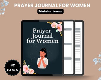 May include: A digital prayer journal for women, featuring a black cover with the text "Prayer Journal for Women" and an illustration of a person praying. The journal includes 42 pages and is a printable planner.