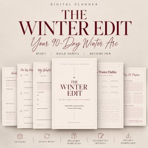 Può includere: Un'agenda digitale intitolata The Winter Edit, Your 90-Day Winter Arc, composta da pagine color beige con testo rosso scuro. Il layout include sezioni per obiettivi, abitudini e intenzioni quotidiane, con icone per 28 pagine e download immediato.