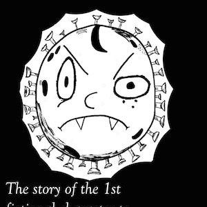 May include: Black and white illustration of a cartoon virus with a frowning face. The text "Covid 45" is above the virus. The text "The story of the 1st fictional character to contract coronavirus" is below the virus. The text "$1.00 For mature readers" is in the bottom right corner.