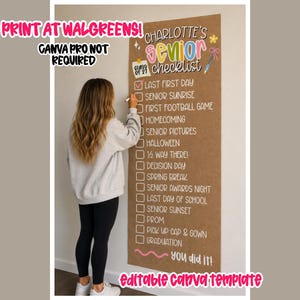 May include: A vertical brown poster titled Charlotte's senior checklist with a list of school events including last first day, senior sunrise, homecoming, and graduation. The poster features white checkboxes, colorful text, and a pink wavy line at the bottom.