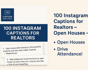 100 Instagram Captions for Realtors – Open Houses – Drive Attendance!