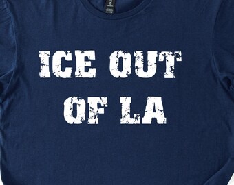 ICE Problematik Shirt, ICE Out of LA Shirt, Abschaffung des Eises Shirt, Menschenrechte T-Shirt, Anti Trump Shirt, Pro Immigraten, Anti Maga T-Shirt, Fdt T-Shirts