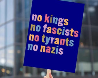 No Kings Protest Sign, Anti-Trump Resistance, Political Activist Poster, No Tyrants Sign, Resist Fascism Protest Poster, Hands Off Protests
