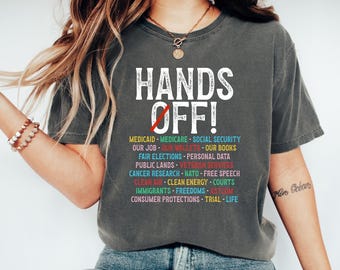 Hands Off Protest Shirt, Political Activism Tee, Environmental Rights T-Shirt, Save Public Lands, Medicare, Social Security, Free Speech