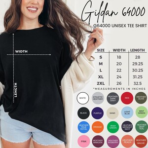 May include: Black Gildan 64000 unisex tee shirt. The image shows size, width, and length measurements in inches. Color options include white, black, red, and various heather shades. The shirt is available in sizes S to 2XL.