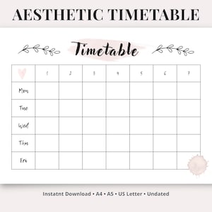 May include: A white rectangular timetable planner featuring the text AESTHETIC TIMETABLE at the top. The grid includes columns numbered 1 through 7 and rows labeled Mon, Tue, Wed, Thu, Fri. It features black line art, a pink heart, and a pink watercolor accent.