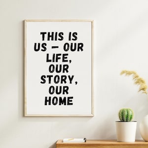 Home Quote Wall Art Minimalist Print for Entryway or Living Room Decor Bedroom Printable - This Is Us Our Life Our Story Our Home, Poster